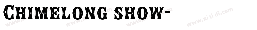 Chimelong show字体转换
